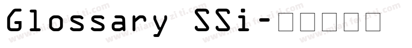 Glossary SSi字体转换